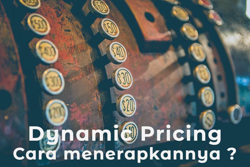 Dynamic Pricing di Industri Perhotelan dan Cara Menerapkannya