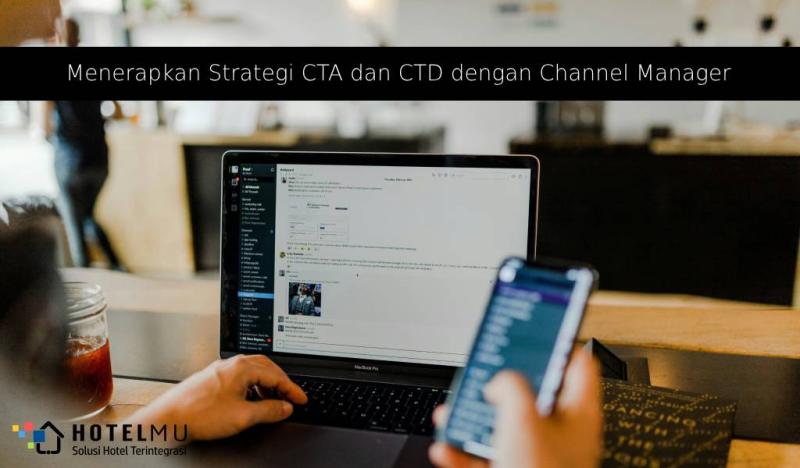 menerapkan-strategi-cta-dan-ctd-dengan-channel-manager