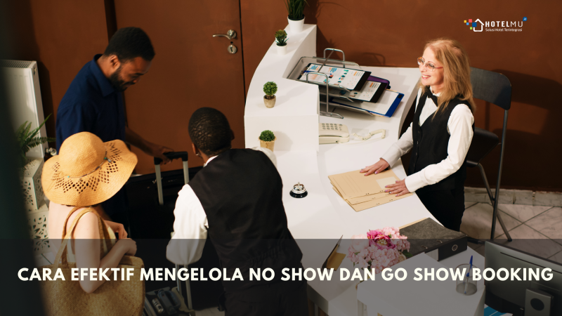 no-show-dan-go-show-booking-di-hotel