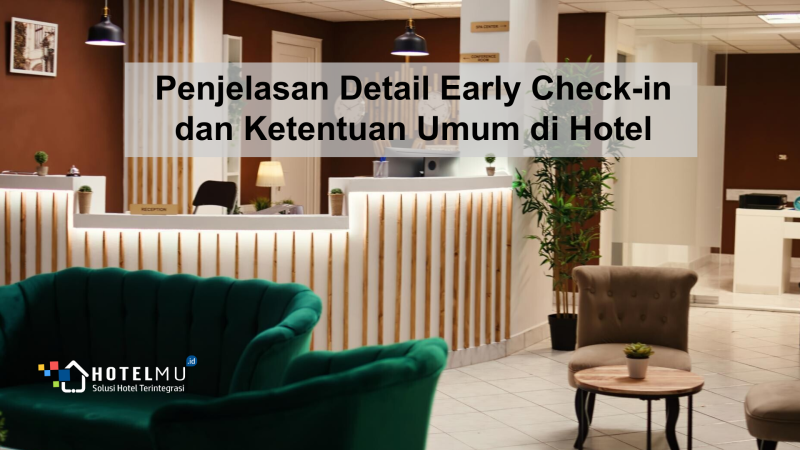 early-check-in-dan-ketentuan-umum-di-hotel