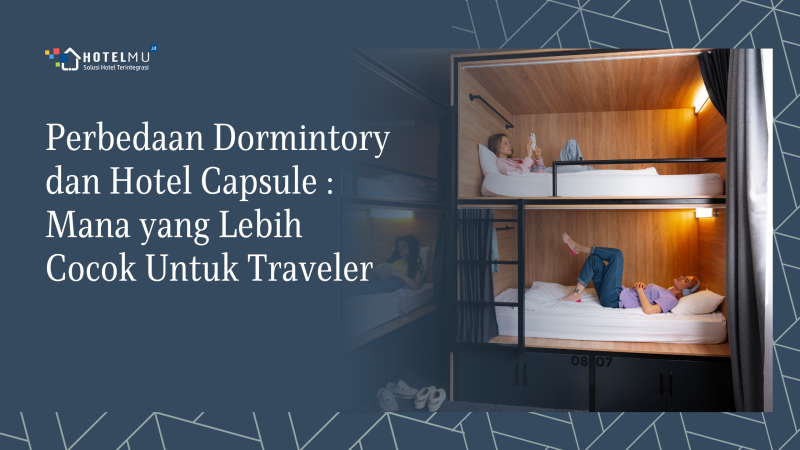 perbedaan-dormitory-dan-hotel-capsule