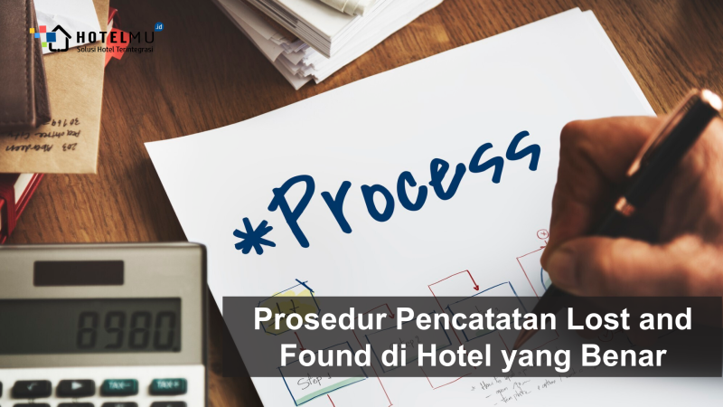 prosedur-pencatatan-lost-and-found-di-hotel-yang-benar